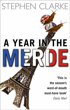 A Year in the Merde - Clarke, Stephen