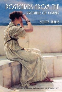 Postcards from the Province of Hyphens - Taaffe, Sonya