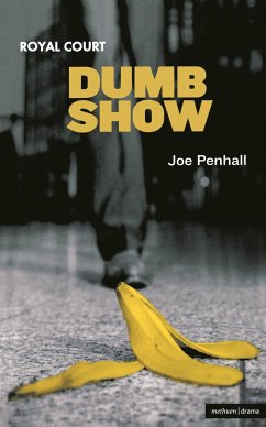 Dumb Show - Penhall, Joe