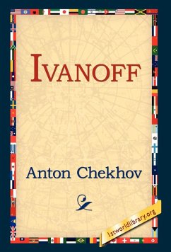 Ivanoff - Chekhov, Anton Pavlovich