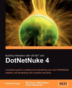 Building Websites with VB.NET and DotNetNuke 4 - Egan, Daniel N.; Washington, Michael A.; Valenzula, Steve