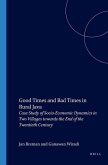 Good Times and Bad Times in Rural Java: Case Study of Socio-Economic Dynamics in Two Villages Towards the End of the Twentieth Century