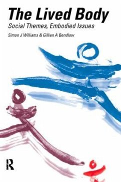 The Lived Body - Bendelow, Gillian A; Williams, Simon J