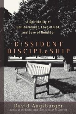 Dissident Discipleship - Augsburger, David