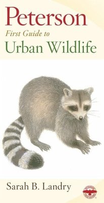 Peterson First Guide to Urban Wildlife - Landry, Sarah B