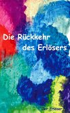 Die Rückkehr des Erlösers
