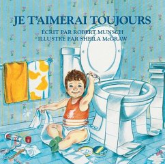 Je t'Aimerai Toujours - Munsch, Robert