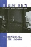 The Subject of Lacan: A Lacanian Reader for Psychologists