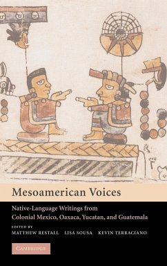 Mesoamerican Voices - Restall, Matthew / Sousa, Lisa / Terraciano, Kevin (eds.)