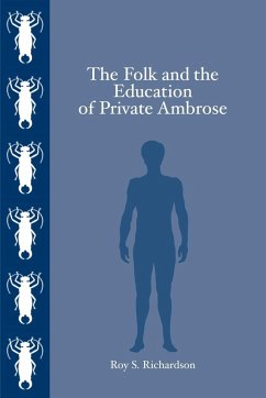 The Folk and the Education of Private Ambrose - Richardson, Roy S.