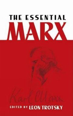 The Essential Marx - Marx, Karl