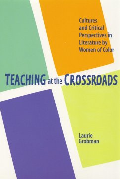 Teaching at the Crossroads - Grobman, Laurie