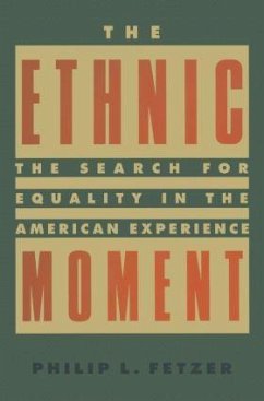 The Ethnic Moment - Fetzer, Philip L