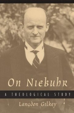 On Niebuhr: A Theological Study - Gilkey, Langdon