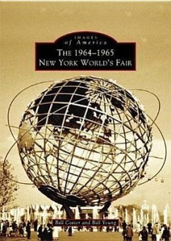 The 1964-1965 New York World's Fair - Cotter, Bill; Young, Bill
