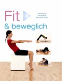 Fit & beweglich Fit & beweglich