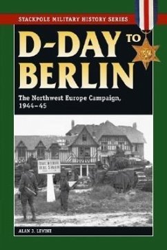 D-Day to Berlin - Levine, Alan J