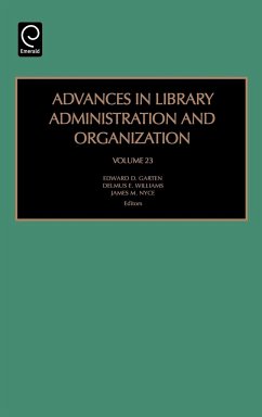 Advances in Library Administration and Organization - Garten, Edward D / Williams, Delmus E / Nyce, James M (eds.)