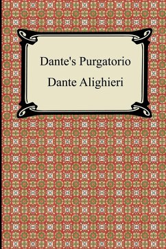 Dante's Purgatorio (The Divine Comedy, Volume 2, Purgatory) - Alighieri, Dante