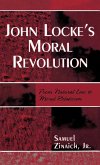 John Locke's Moral Revolution