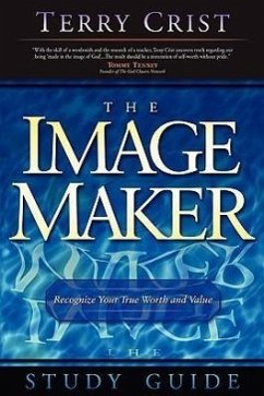 The Image Maker Study Guide - Crist, Terry M.