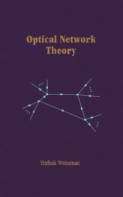 Optical Network Theory - Weissman, Yitzhak