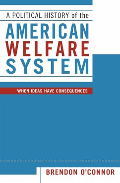 A Political History of the American Welfare System - O'Connor, Brendon
