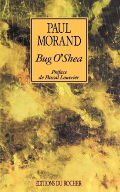 Bug O'Shea - Morand, Paul