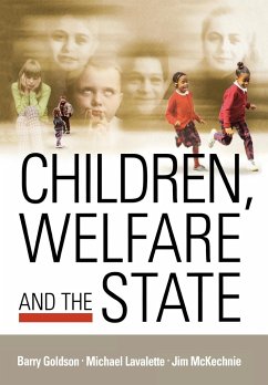 Children, Welfare and the State - Goldson, Barry / Lavalette, Michael / McKechnie, Jim (eds.)