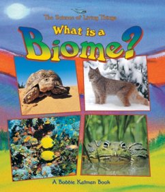 What Is a Biome? - Kalman, Bobbie