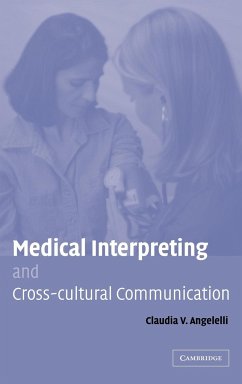 Medical Interpreting and Cross-Cultural Communication - Angelelli, Claudia