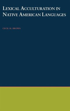 Lexical Acculturation in Native American Languages - Brown, Cecil H. Lexical Acculturation in Native American Languages - Brown, Cecil H.