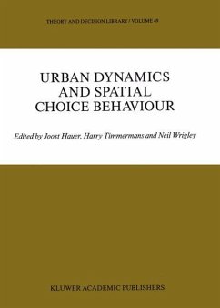 Urban Dynamics and Spatial Choice Behaviour - Hauer, J. / Timmermans, H. / Wrigley, N. (Hgg.)