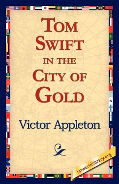 Tom Swift in the City of Gold