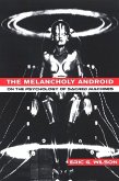 The Melancholy Android: On the Psychology of Sacred Machines
