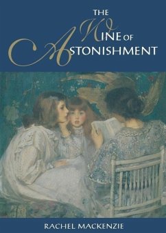 The Wine of Astonishment - MacKenzie, Rachel