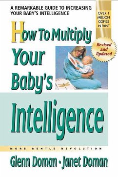 How to Multiply Your Baby's Intelligence - Doman, Glenn; Doman, Janet