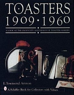 Toasters: 1909-1960 - Artman, E. Townsend