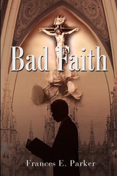 Bad Faith - Parker, Frances E.