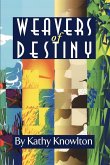 Weavers of Destiny Weavers of Destiny