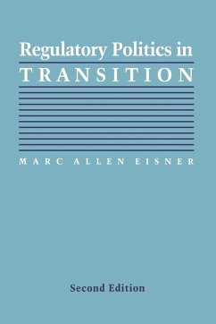 Regulatory Politics in Transition - Eisner, Marc Allen