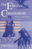 Our Elusive Constitution: Silences, Paradoxes, Priorities
