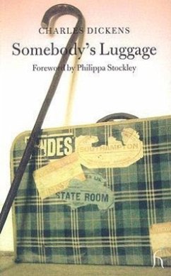 Somebody's Luggage - Dickens, Charles