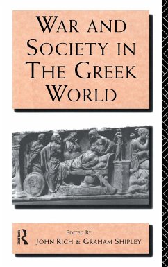 War and Society in the Greek World - Rich, John (ed.)