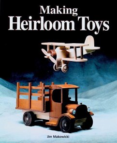 Making Heirloom Toys - Makowicki, J