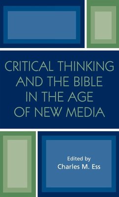 Cover Critical Thinking and the Bible in the Age of New Media