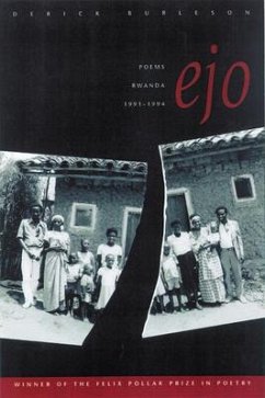 Ejo: Poems, Rwanda, 1991-1994 Volume 7 - Burleson, Derick