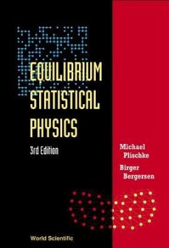 Equilibrium Statistical Physics (3rd Edition) - Plischke, Michael; Bergersen, Birger