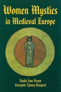 Women Mystics in Medieval Europe - Brunn, Emilie Zum