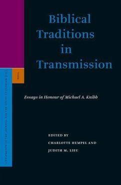 Biblical Traditions in Transmission: Essays in Honour of Michael A. Knibb - Hempel, Charlotte; Lieu, S. N. C.